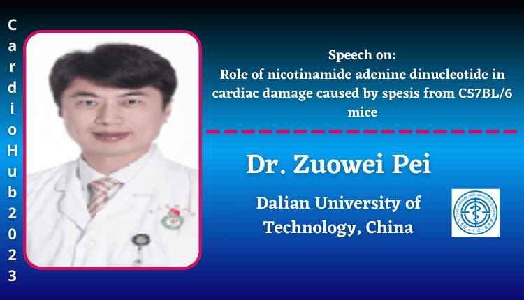 Dr. Zuowei Pei | Speaker | Cardio Hub 2023